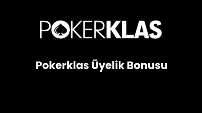 pokerklas uyelik bonusu 115
